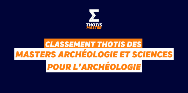 Classement Master Archéologie et sciences pour l’archéologie