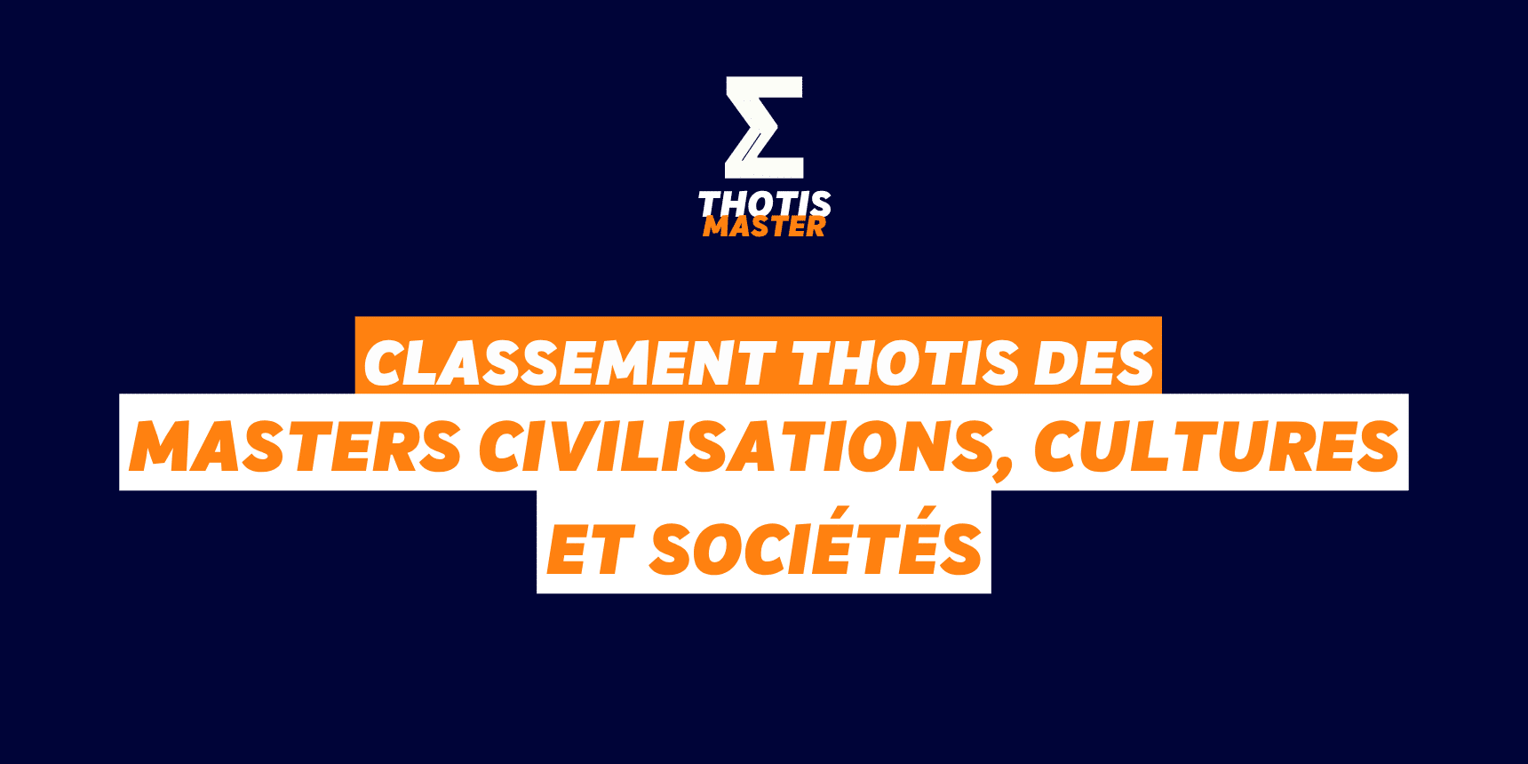 Classement Master Civilisations, cultures et sociétés Classement Master Civilisations, cultures et sociétés