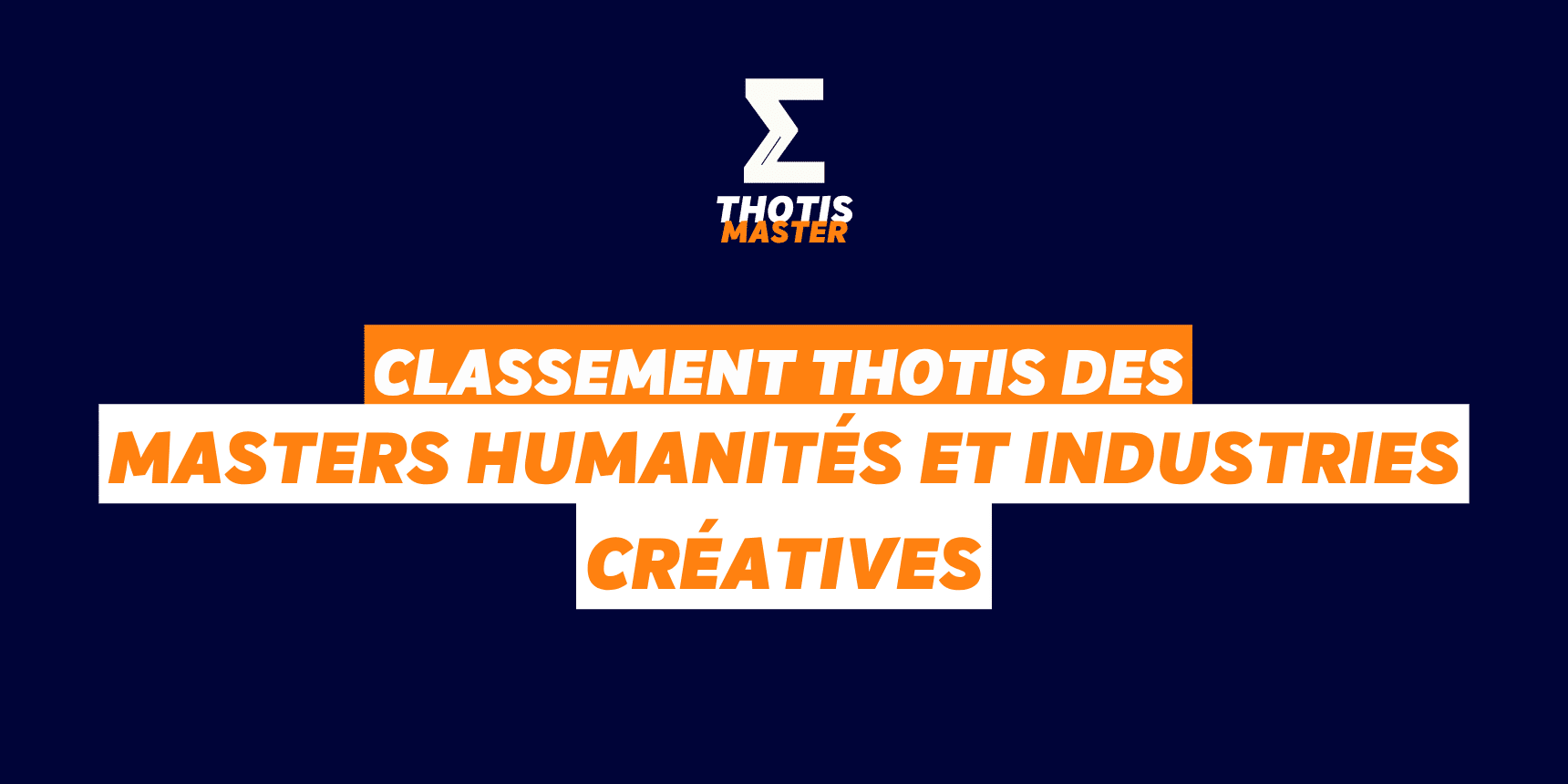 Classement Master Humanités et industries créatives Classement Master Humanités et industries créatives