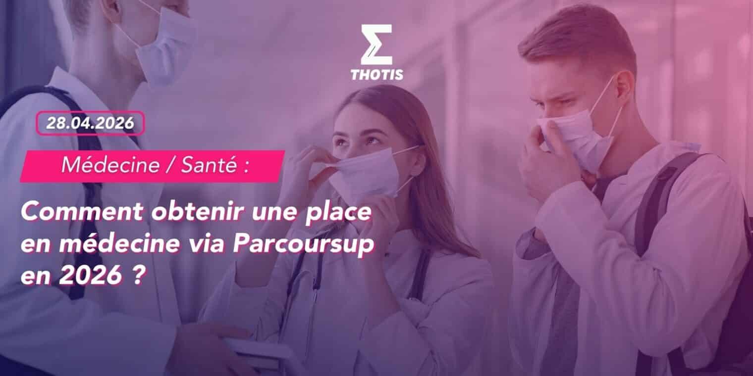 Comment obtenir une place en médecine via Parcoursup en 2026 Comment obtenir une place en médecine via Parcoursup en 2026