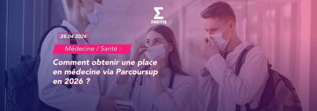 Comment obtenir une place en médecine via Parcoursup en 2026