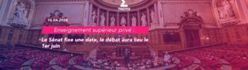 Enseignement supérieur privé le Sénat fixe une date, le débat aura lieu le 1er juin 2