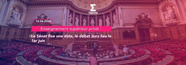 Enseignement supérieur privé le Sénat fixe une date, le débat aura lieu le 1er juin 2