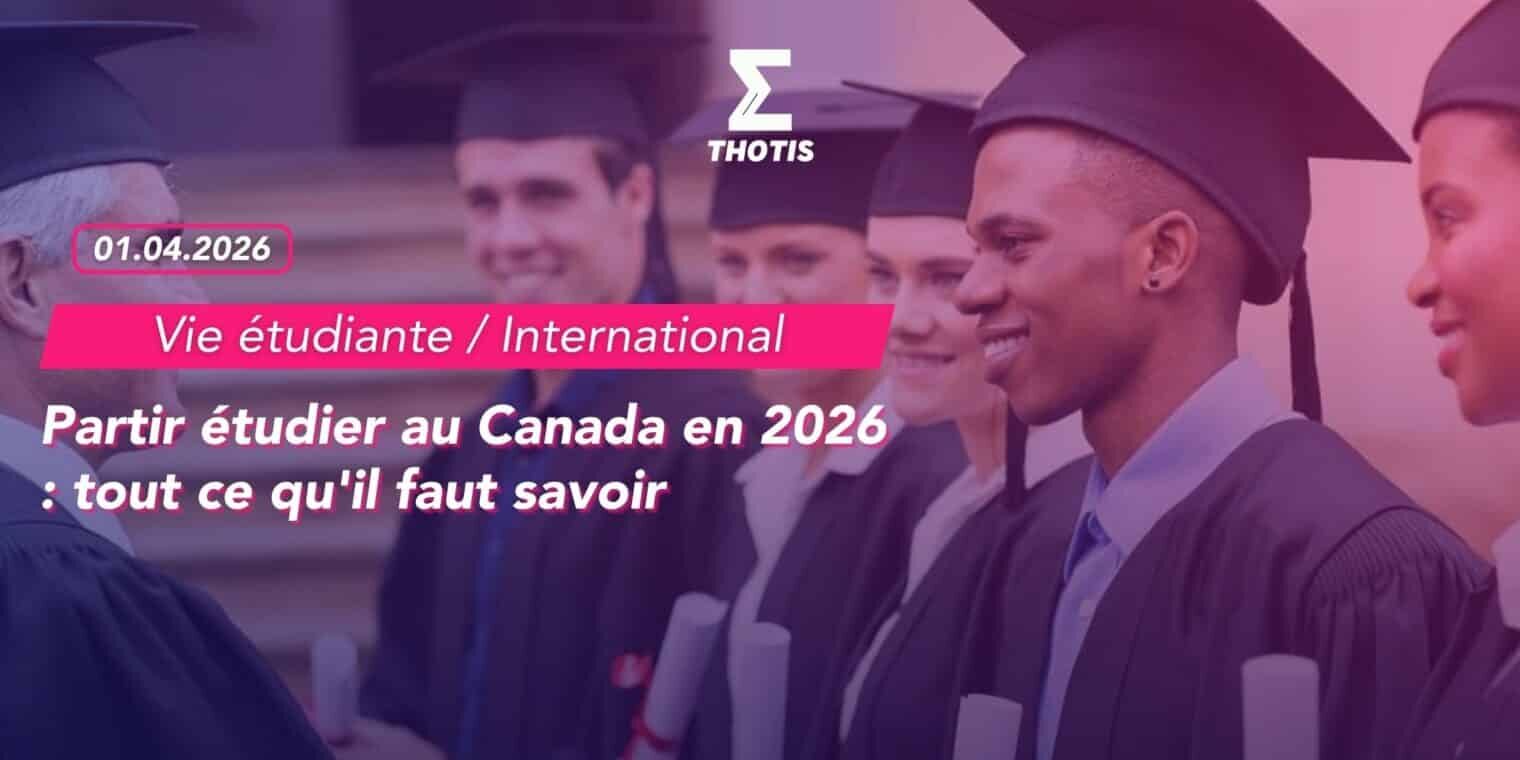 Partir étudier au Canada en 2026 tout ce qu’il faut savoir Partir étudier au Canada en 2026 tout ce qu'il faut savoir