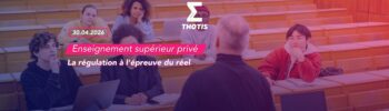 Enseignement supérieur privé : la régulation à l'épreuve du réel