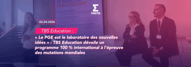 TBS Education dévoile un programme 100 % international à l'épreuve des mutations mondiales