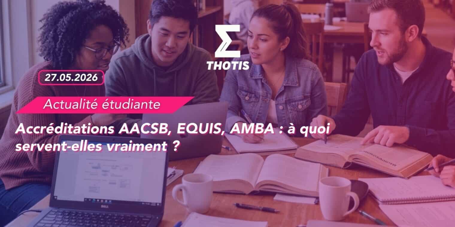 Accréditations AACSB, EQUIS, AMBA à quoi servent elles vraiment