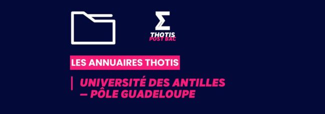 Annuaires Thotis - Université des Antilles — Pôle Guadeloupe
