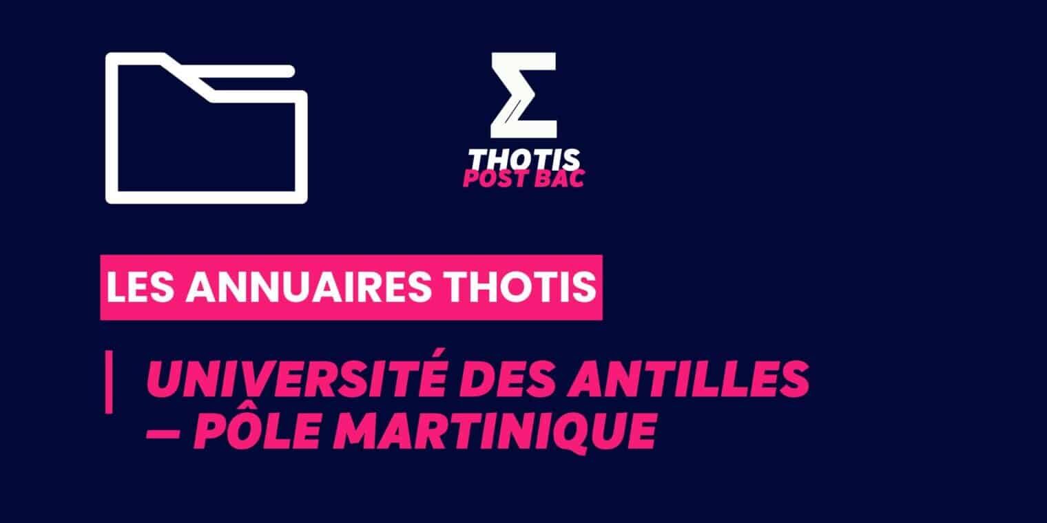 Annuaires Thotis – Université des Antilles — Pôle Martinique Annuaires Thotis - Université des Antilles — Pôle Martinique