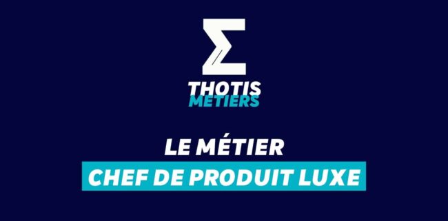 Chef de produit luxe