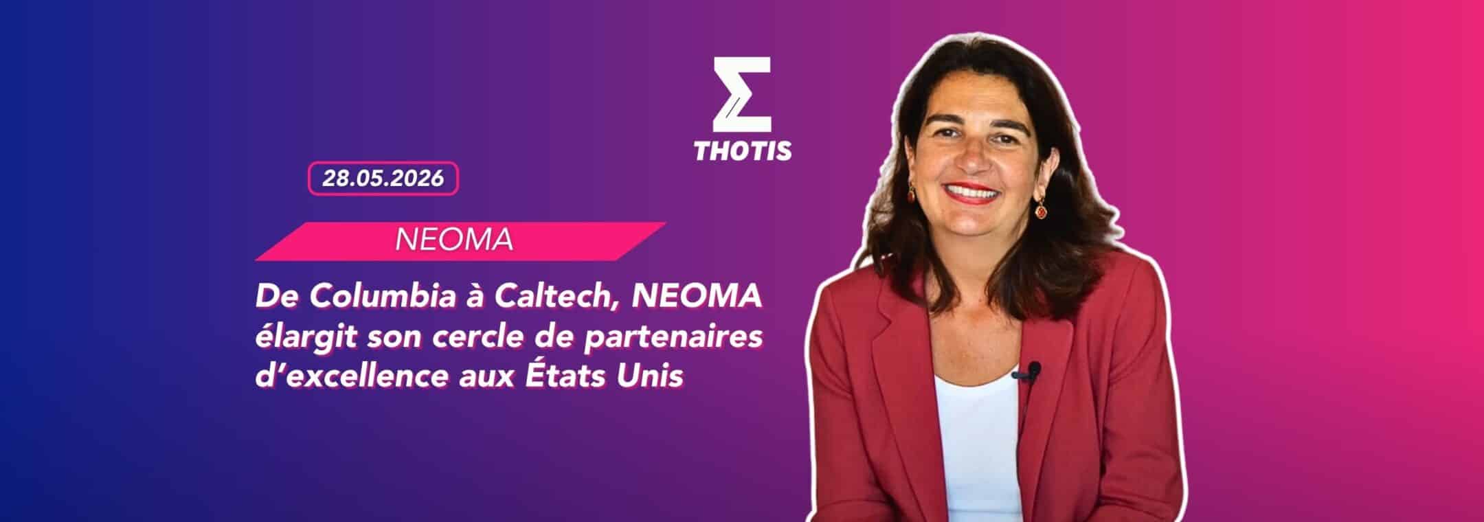 « De Columbia à Caltech, NEOMA élargit son cercle de partenaires d’excellence aux États Unis » 2