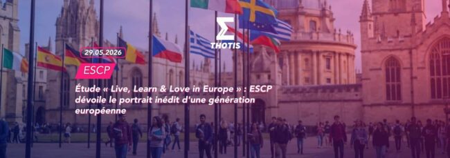 Étude « Live, Learn & Love in Europe » ESCP dévoile le portrait inédit d'une génération européenne