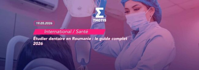 Étudier dentaire en Roumanie le guide complet 2026