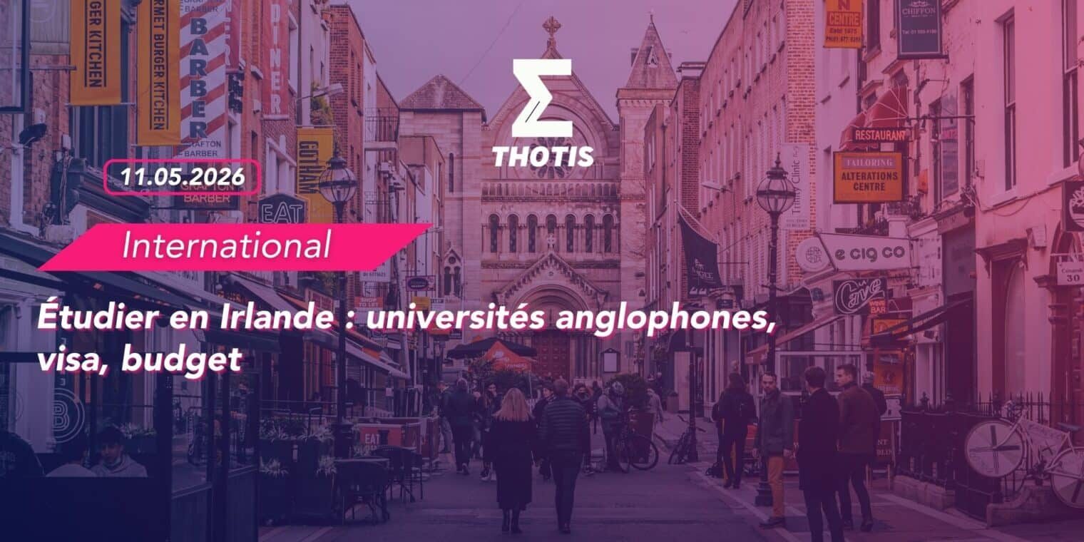 Étudier en Irlande universités anglophones, visa, budget