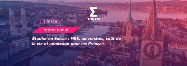Étudier en Suisse HES, universités, coût de la vie et admission pour les Français Étudier en Suisse HES, universités, coût de la vie et admission pour les Français