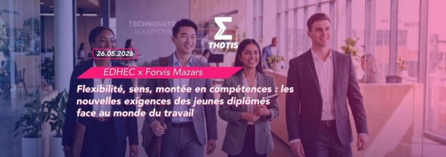 Flexibilité, sens, montée en compétences les nouvelles exigences des jeunes diplômés face au monde du travail 2