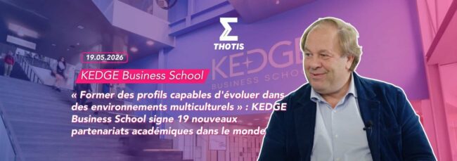 KEDGE Business School signe 19 nouveaux accords académiques internationaux : 105 semestres d'échange en plus pour les étudiants du Programme Grande École.