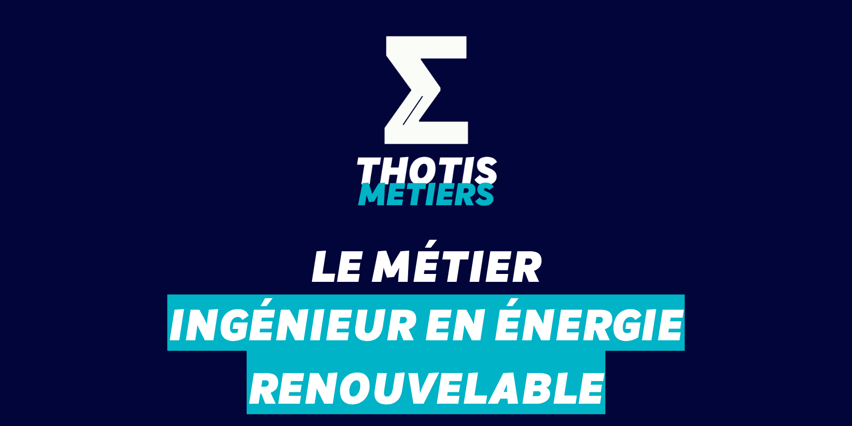 Ingénieur en énergie renouvelable