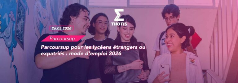 Parcoursup pour les lycéens étrangers ou expatriés mode d'emploi 2026