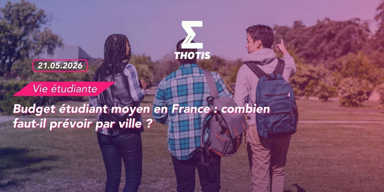 Budget étudiant moyen en France Budget étudiant moyen en France : combien faut-il prévoir par ville ?