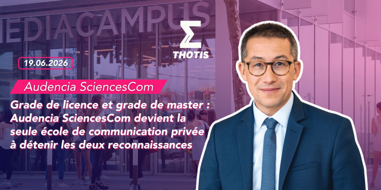 Audencia SciencesCom grade de Master Grade de licence et grade de master : Audencia SciencesCom devient la seule école de communication privée à détenir les deux reconnaissances