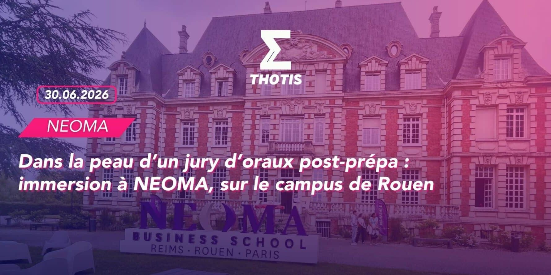Dans la peau d’un jury d’oraux post-prépa immersion à NEOMA, sur le campus de Rouen (1) Dans la peau d’un jury d’oraux post-prépa immersion à NEOMA, sur le campus de Rouen