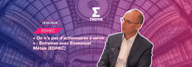 EDHEC emmanuel métais entretien EDHEC : E. Métais