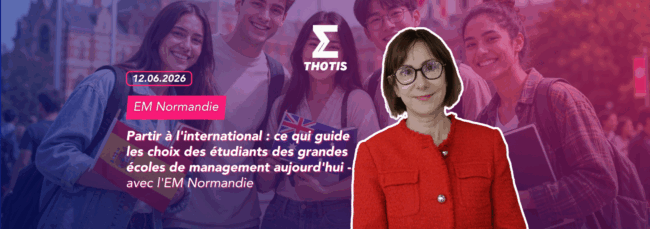 Partir à l'international : ce qui guide les choix des étudiants des grandes écoles de management aujourd'hui - avec l'EM Normandie