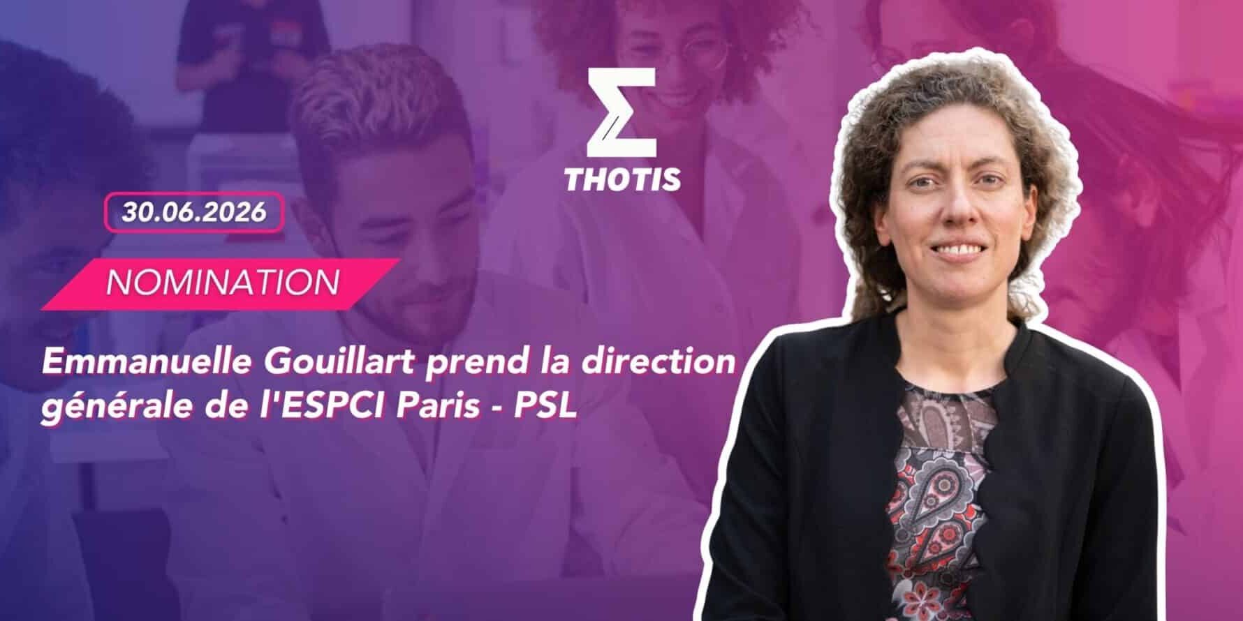 Emmanuelle Gouillart prend la direction générale de l’ESPCI Paris – PSL (1) Emmanuelle Gouillart prend la direction générale de l'ESPCI Paris - PSL