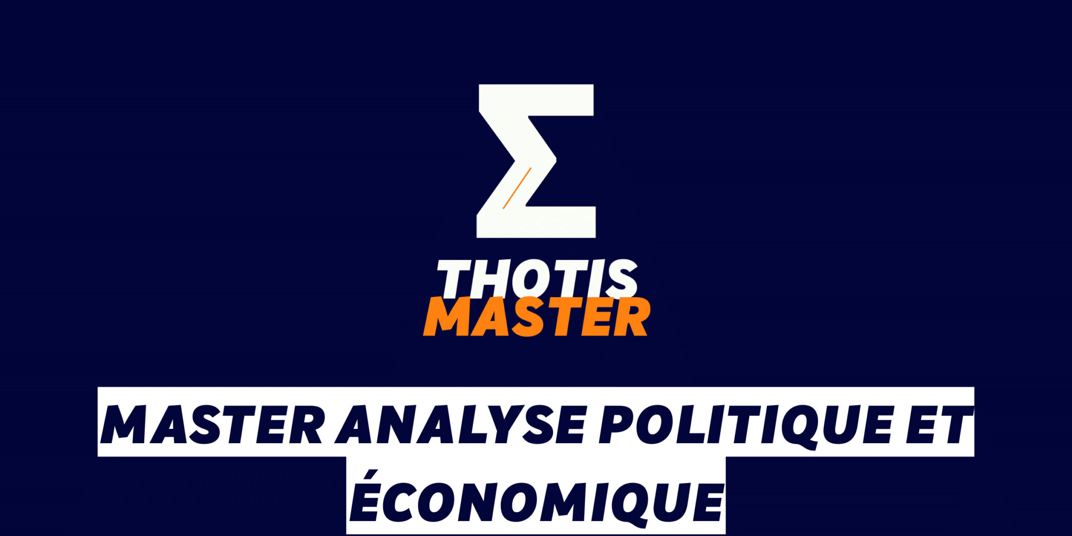 Master Analyse politique et économique Master Analyse politique et économique