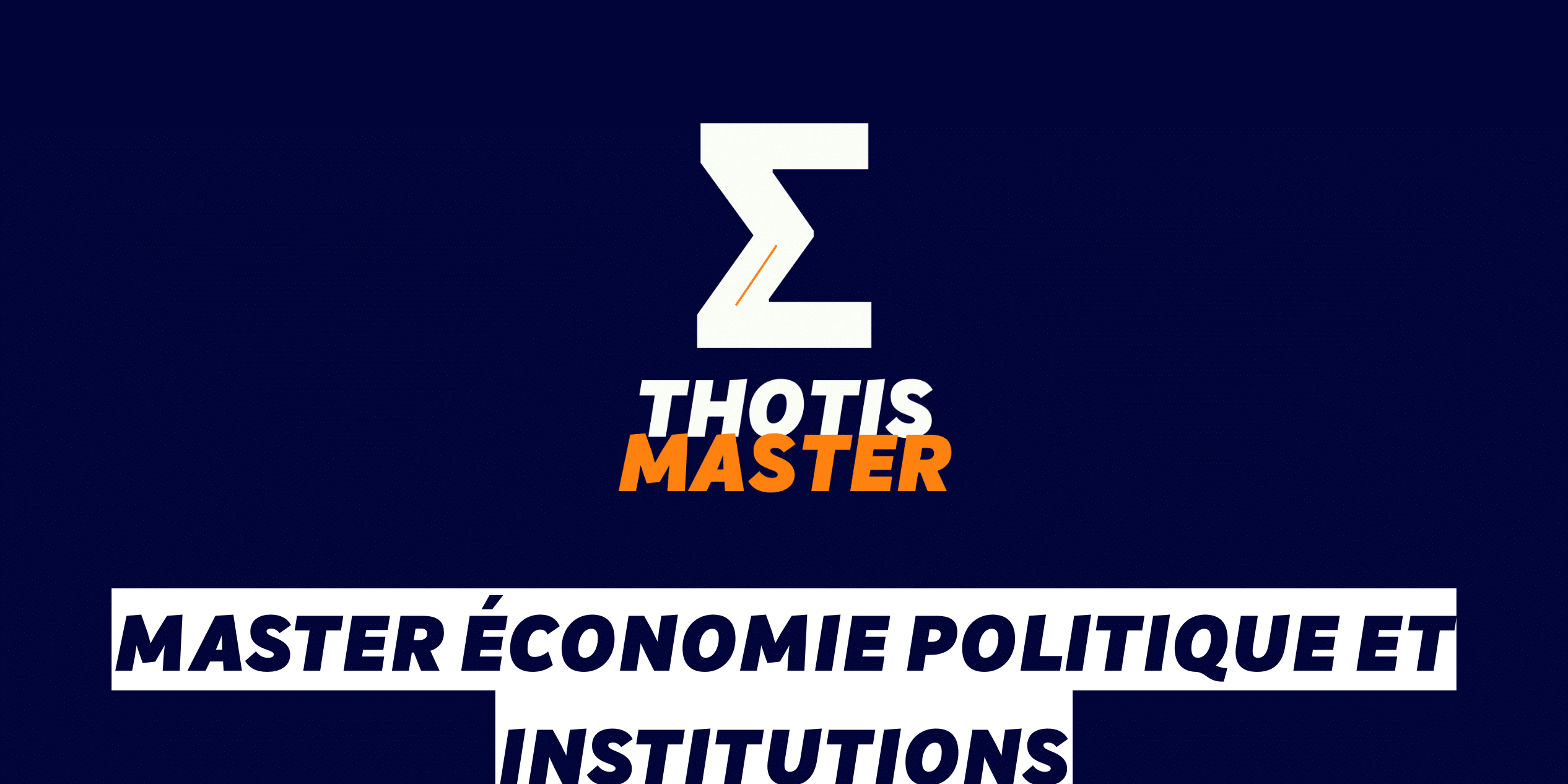 Master Économie politique et institutions Master Économie politique et institutions