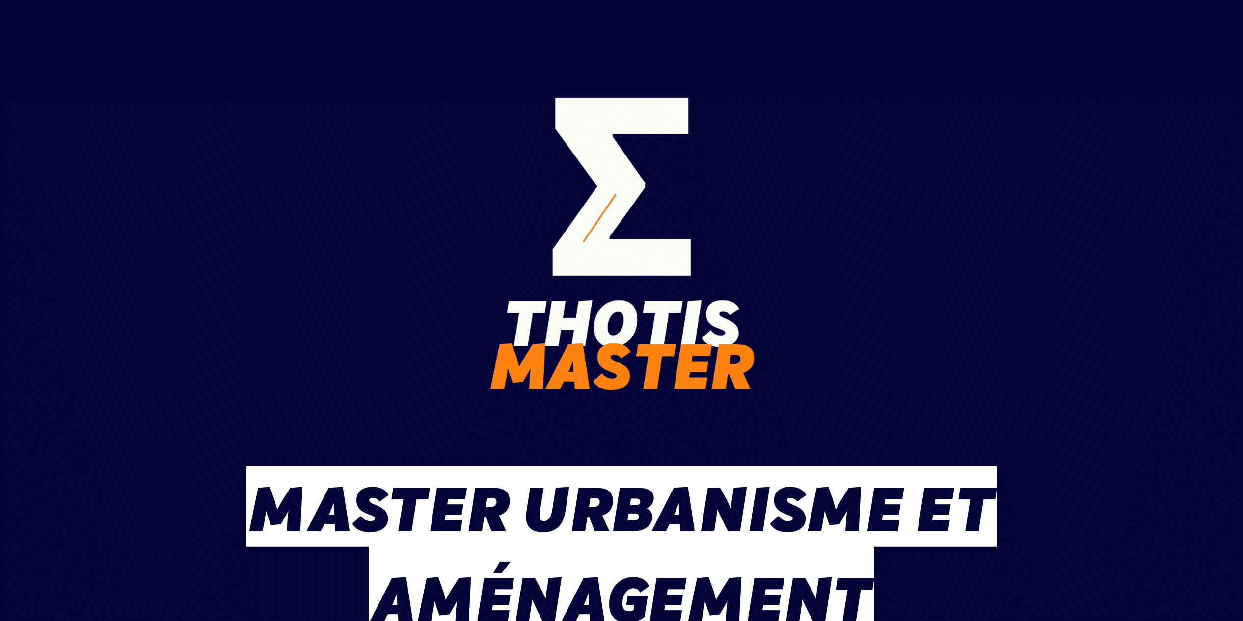 Master Urbanisme et Aménagement Master Urbanisme et Aménagement