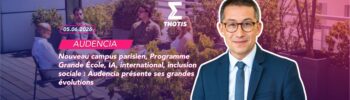 Nouveau campus parisien, Programme Grande École, IA, international, inclusion sociale Audencia présente ses grandes évolutions