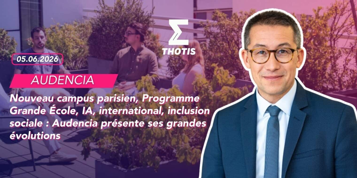 Nouveau campus parisien, Programme Grande École, IA, international, inclusion sociale Audencia présente ses grandes évolutions Nouveau campus parisien, Programme Grande École, IA, international, inclusion sociale Audencia présente ses grandes évolutions