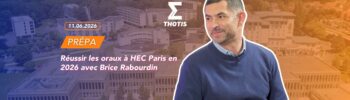 Réussir les oraux à HEC Paris en 2026 avec Brice Rabourdin