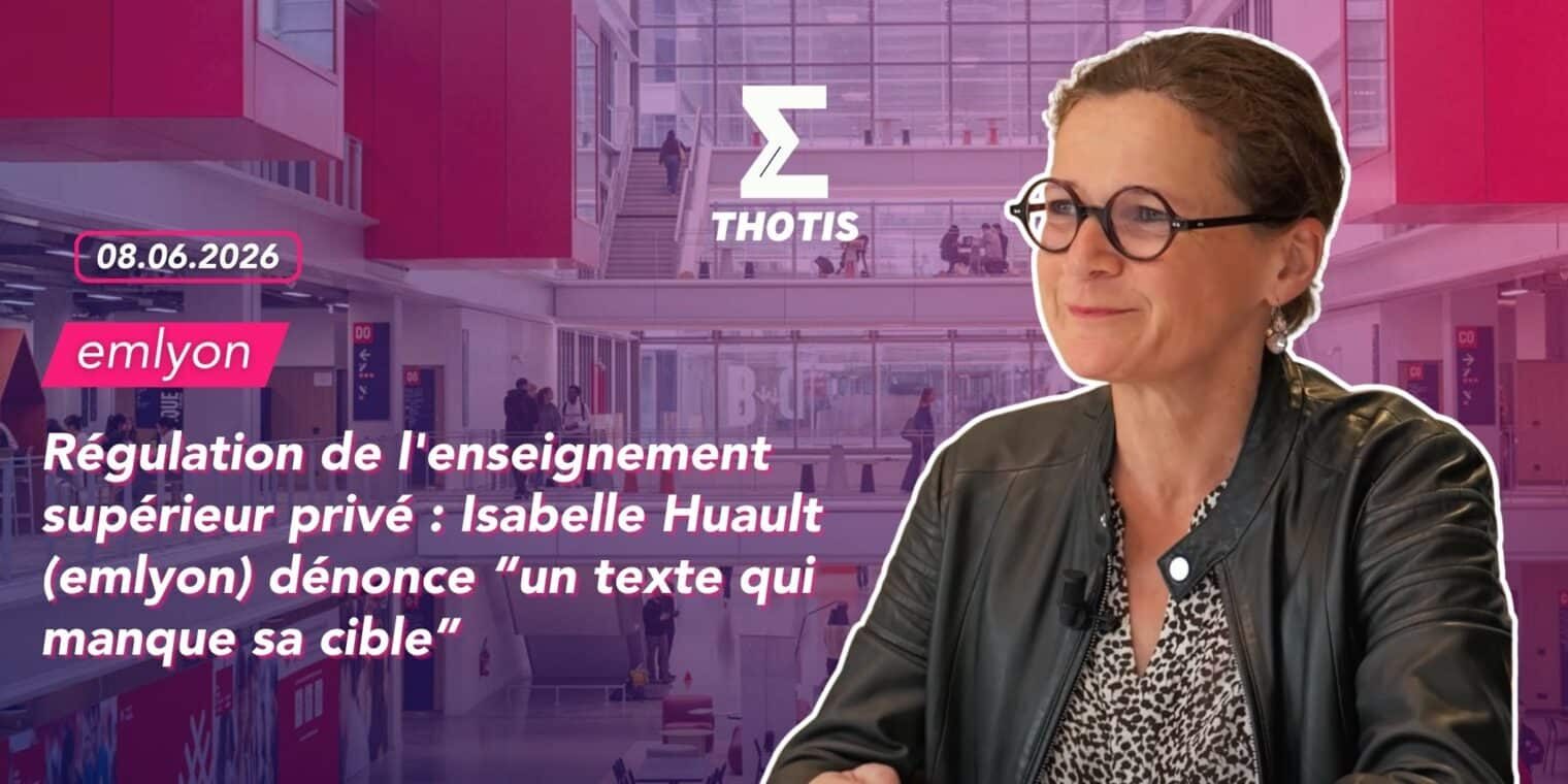 V2Christine Neau-Leduc (Paris 1 Panthéon Sorbonne) – Finances-2 Régulation de l'enseignement supérieur privé : Isabelle Huault (emlyon) dénonce “un texte qui manque sa cible”