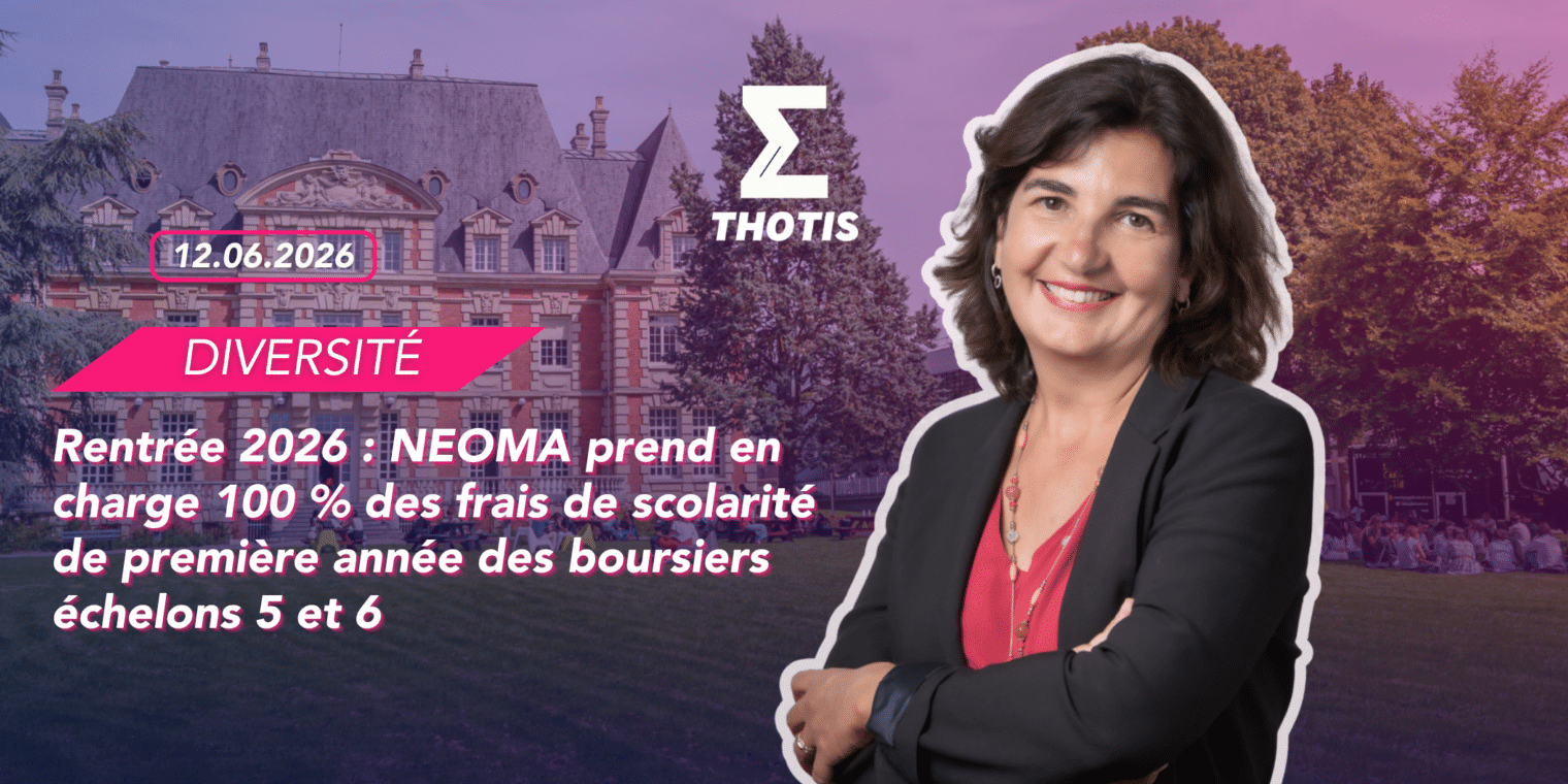V2NEOMA Business School finance 100 % des frais de scolarité des boursiers échelons 5 et 6 dès la rentrée 2026 Rentrée 2026 : NEOMA prend en charge 100 % des frais de scolarité de première année des boursiers échelons 5 et 6