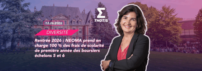 V2NEOMA Business School finance 100 % des frais de scolarité des boursiers échelons 5 et 6 dès la rentrée 2026 Rentrée 2026 : NEOMA prend en charge 100 % des frais de scolarité de première année des boursiers échelons 5 et 6