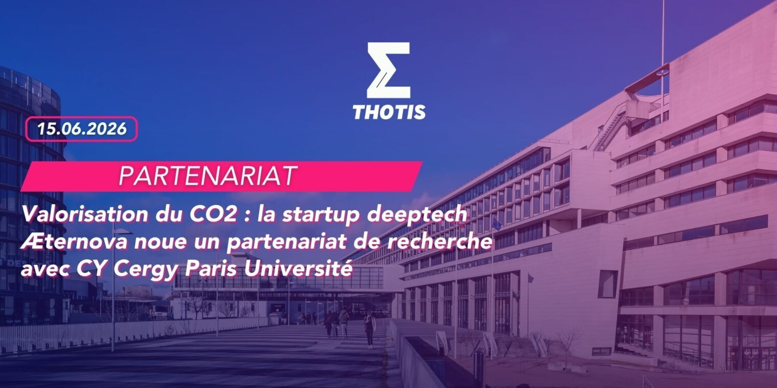 Valorisation du CO2 la startup deeptech Æternova noue un partenariat de recherche avec CY Cergy Paris Université-2 CY CERGY PARIS UNIVERSITÉ / PARTENARIAT