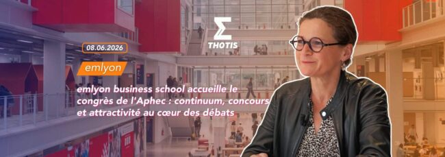 emlyon business school accueille le congrès de l'Aphec : continuum, concours et attractivité au cœur des débats