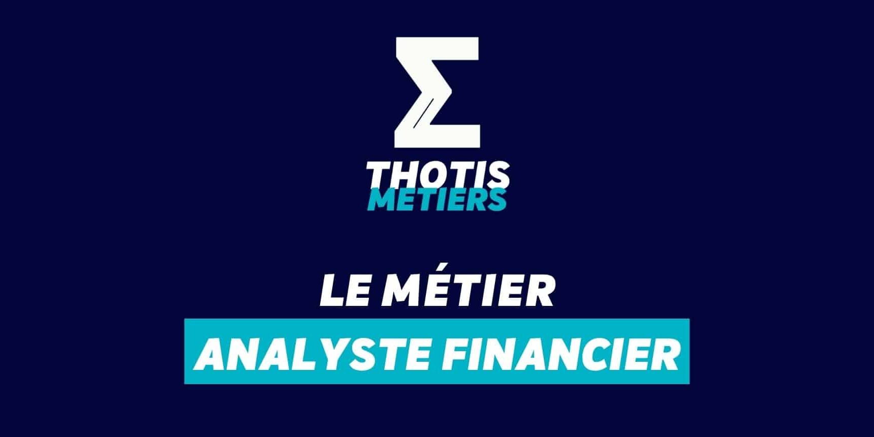 Analyste financier Analyste financier