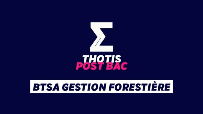 BTSA Gestion forestière