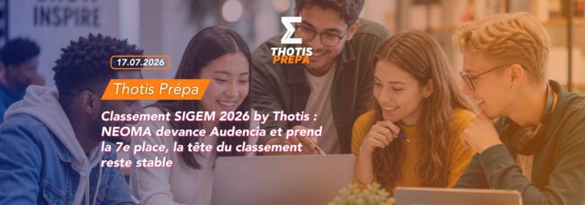 Classement SIGEM 2026 by Thotis NEOMA devance Audencia et prend la 7e place la tete du classement reste stable