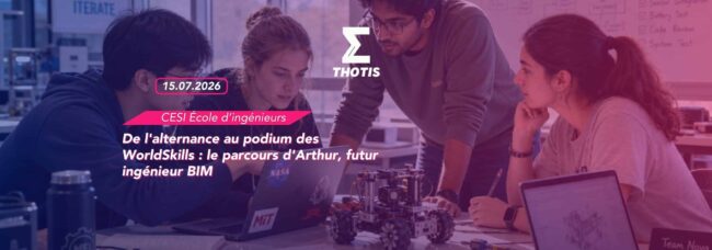 De l'alternance au podium des WorldSkills le parcours d'Arthur, futur ingénieur BIM