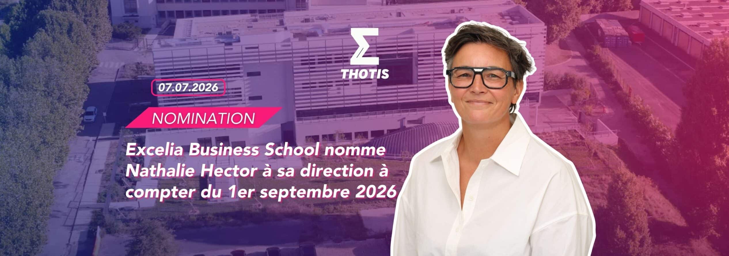 Excelia Business School nomme Nathalie Hector à sa direction à compter du 1er septembre 2026