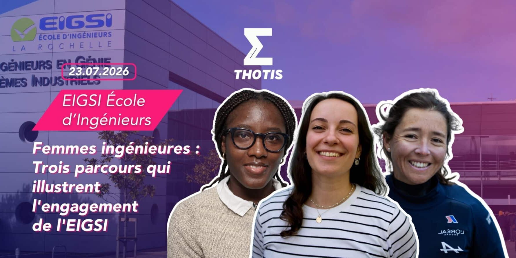 Femmes ingénieures trois parcours qui illustrent l’engagement de l’EIGSI-3 Femmes ingenieures trois parcours qui illustrent lengagement de lEIGSI 3