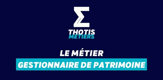 Gestionnaire de patrimoine