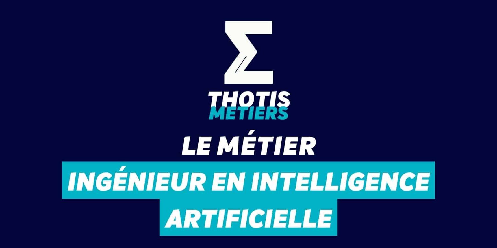 Ingénieur en intelligence artificielle Ingenieur en intelligence artificielle