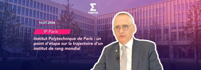 Institut Polytechnique de Paris un point d’étape sur la trajectoire d’un institut de rang mondial