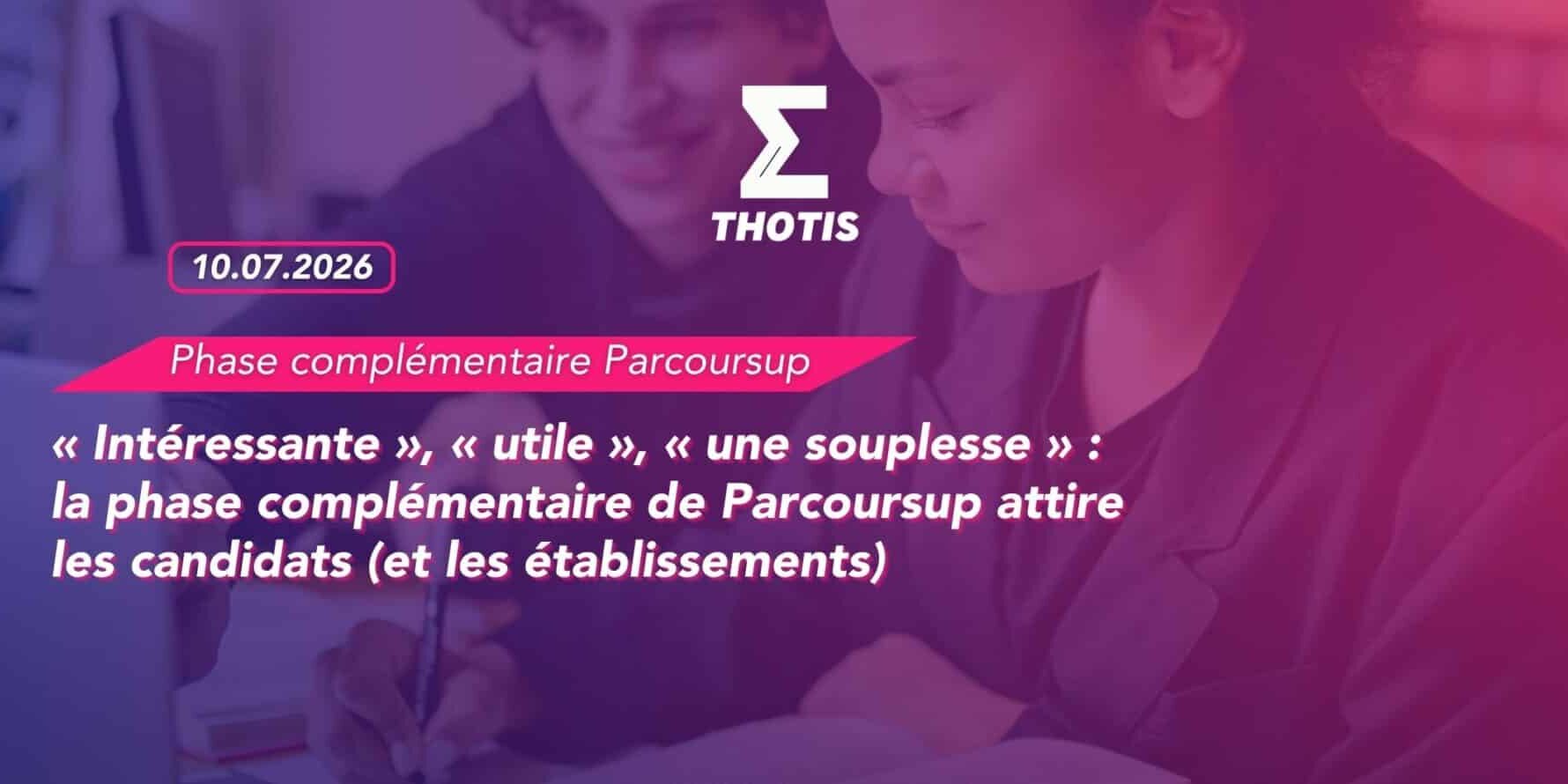 « Intéressante », « utile », « une souplesse » : la phase complémentaire de Parcoursup attire les candidats (et les établissements)
